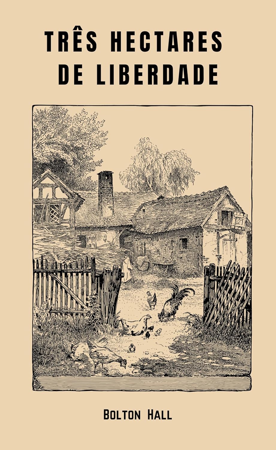 Livro: "Três Hectares de Liberdade"